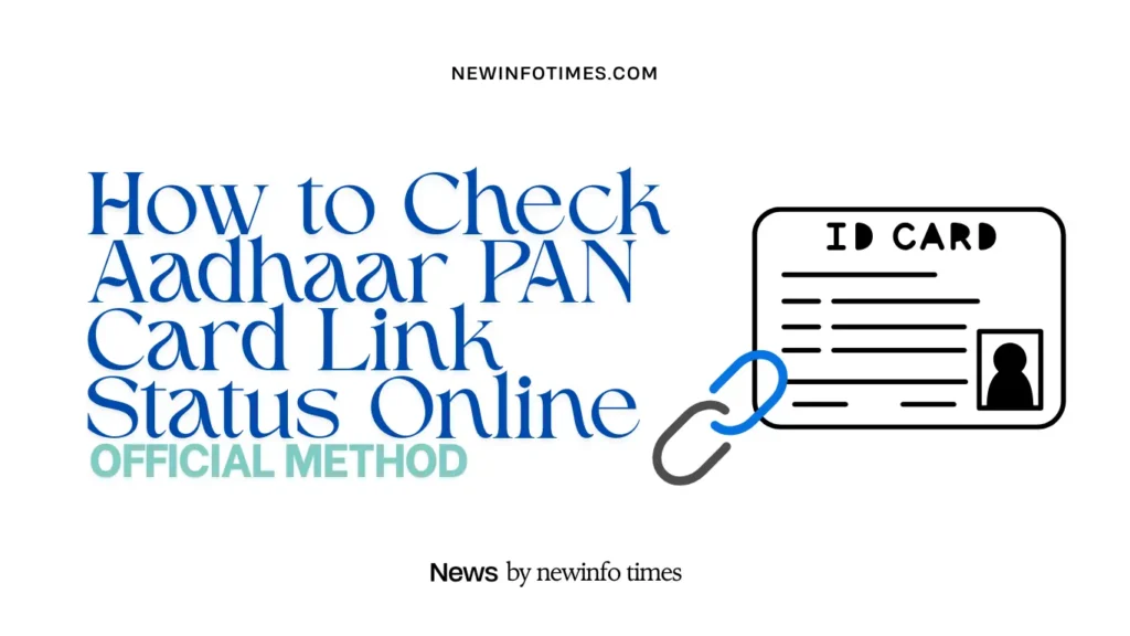 How to Check Aadhaar PAN Card Link Status Online (Official Method)